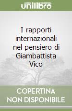 I rapporti internazionali nel pensiero di Giambattista Vico