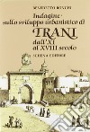 Indagine sullo sviluppo urbanistico di Trani dall'XI al XVIII secolo libro di Ronchi Benedetto