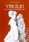 Virgilio e la civiltà mediterranea libro