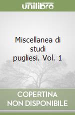 Miscellanea di studi pugliesi. Vol. 1 libro