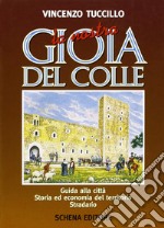 Il castello di Gioia del Colle nella storia, nella leggenda e nell'arte libro