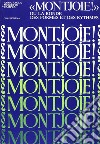 Montjoie! Ou la ronde des formes et des rythmes libro di Mossetto Campra Anna P.