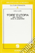 Foire e utopia nel teatro di M. A. Legrand