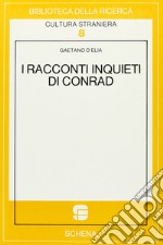 I racconti inquieti di Conrad libro