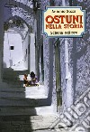 Ostuni nella storia libro di Sozzi Antonio