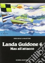 Landa Guidone 6 mas all'attacco libro