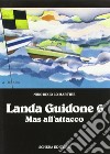 Landa Guidone 6 mas all'attacco libro di Lo Martire Nino B.