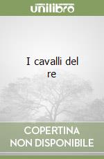 I cavalli del re libro