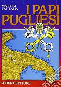 I papi pugliesi