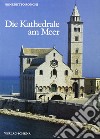 Die kathedrale am Meer libro di Ronchi Benedetto