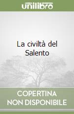 La civiltà del Salento libro