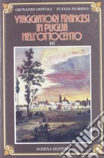 Viaggiatori francesi in Puglia nell'800. Vol. 3 libro