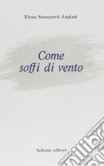 Come soffi di vento libro