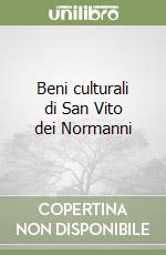 Beni culturali di San Vito dei Normanni libro