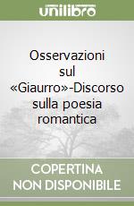 Osservazioni sul «Giaurro»-Discorso sulla poesia romantica libro