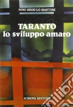 Taranto, lo sviluppo amaro libro