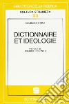 Dictionnaire et idéologie libro