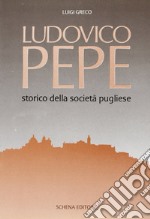 Ludovico Pepe storico della società pugliese libro