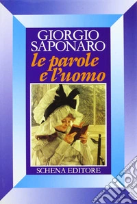 Le parole e l'uomo
