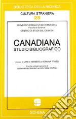 Canadiana. Studio bibliografico libro