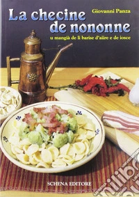 La checine de nononne. U mangià de li barise d'aiire e de iosce libro