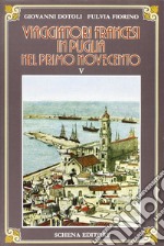 Viaggiatori francesi in Puglia nel primo '900. Vol. 5 libro