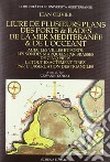 Livre de plusieurs plans des ports & rades de la Mediterranée & de l'océan libro