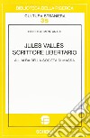 Jules Vallès et l'expérience du roman libro