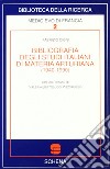 Bibliografia degli studi italiani di materia arturiana (1940-1990) libro