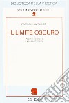 Il limite oscuro. Pasolini visionario. La poesia. Il cinema libro