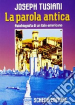 La parola antica libro