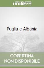 Puglia e Albania
