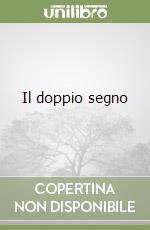 Il doppio segno libro