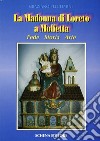 La madonna di Loreto a Molfetta. Fede, storia, arte libro di Bellifemine Graziano