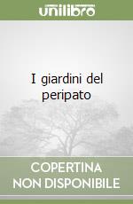 I giardini del peripato libro