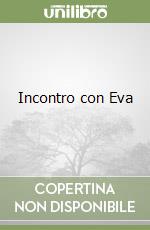 Incontro con Eva libro
