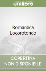 Romantica Locorotondo