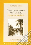 Viaggiatore di guerra: Africa 1912. Lettere ai familiari libro