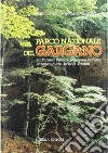 Parco nazionale del Gargano. La foresta umbra, le riserve naturali, le zone umide, le isole Tremiti libro