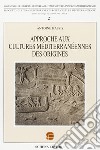 Approche aux cultures méditerranéenne des origines libro