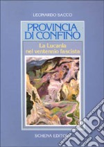 Provincia di confino. La Lucania nel ventennio fascista libro