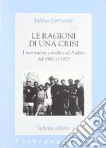 Le ragioni di una crisi. I movimenti cattolici ad Andria dal 1960 al 1975