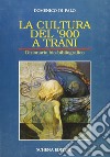 La cultura del '900 a Trani. Dizionario bio-bibliografico libro