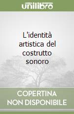 L'identità artistica del costrutto sonoro libro