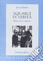 Squarci di verità. Biancofiore e malavita libro