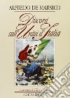 Discorsi sull'unità d'Italia libro di De Marsico Alfredo Stecchi De Bellis M. A. (cur.)