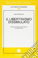 Il libertinismo dissimulato. L'«Histoire comique de Francion» di Charles Sorel