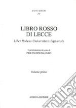 Libro rosso di Lecce. Liber rubeus Universitatis lippiensis libro