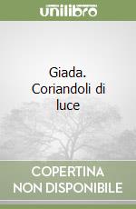 Giada. Coriandoli di luce