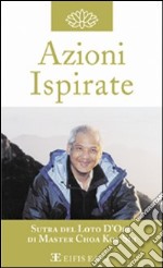 Azioni ispirate. L'insegnamento libro